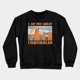 cornholio cOUNTY jAIL Crewneck Sweatshirt